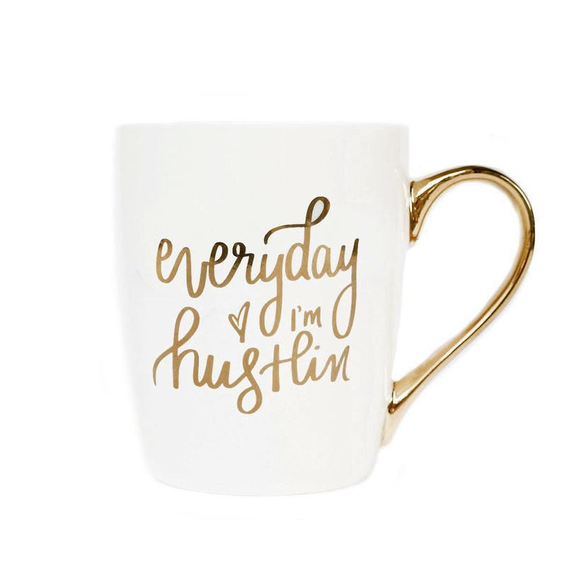 Everyday I'm Hustlin' Coffee Mug